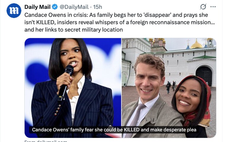 Daily Mail post on X with the same headline, showing Candace Owens speaking at a microphone and a photo of Owens with her husband. On-image caption: Candace Owens' family fear she could be KILLED and make desperate plea.