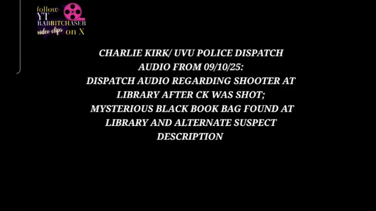 @YTRABBITCHASER - UVU dispatch radio audio for 9/10/2025 clipped to the portion